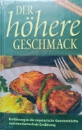 Der hhere Geschmack